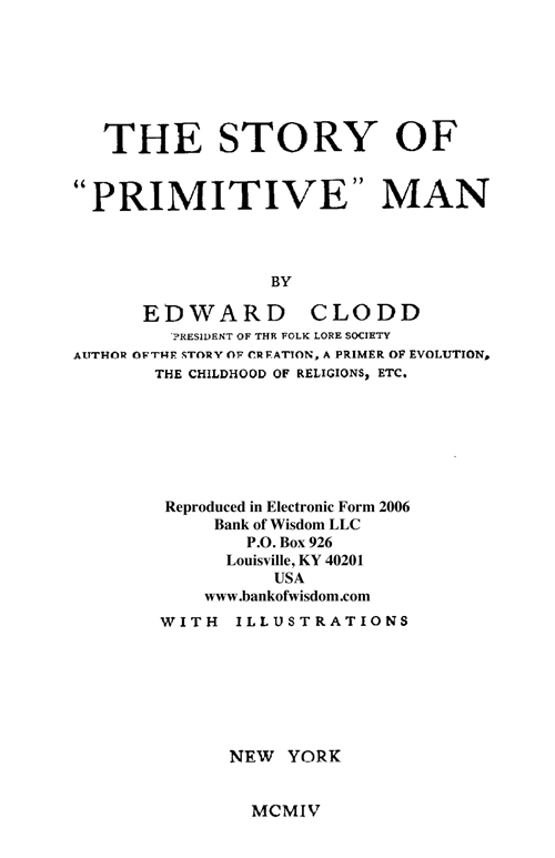 The Story of "Primitive" Man